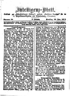 Aschaffenburger Zeitung. Intelligenz-Blatt : Beiblatt zur Aschaffenburger Zeitung ; zugleich amtlicher Anzeiger für die K. Bezirksämter Aschaffenburg, Alzenau und Obernburg (Aschaffenburger Zeitung) Samstag 30. Januar 1875