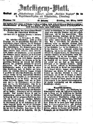 Aschaffenburger Zeitung. Intelligenz-Blatt : Beiblatt zur Aschaffenburger Zeitung ; zugleich amtlicher Anzeiger für die K. Bezirksämter Aschaffenburg, Alzenau und Obernburg (Aschaffenburger Zeitung) Dienstag 30. März 1875