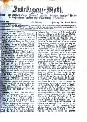 Aschaffenburger Zeitung. Intelligenz-Blatt : Beiblatt zur Aschaffenburger Zeitung ; zugleich amtlicher Anzeiger für die K. Bezirksämter Aschaffenburg, Alzenau und Obernburg (Aschaffenburger Zeitung) Freitag 16. April 1875