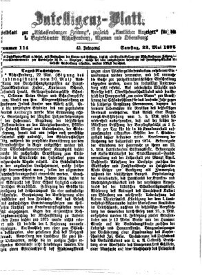 Aschaffenburger Zeitung. Intelligenz-Blatt : Beiblatt zur Aschaffenburger Zeitung ; zugleich amtlicher Anzeiger für die K. Bezirksämter Aschaffenburg, Alzenau und Obernburg (Aschaffenburger Zeitung) Samstag 22. Mai 1875