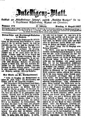 Aschaffenburger Zeitung. Intelligenz-Blatt : Beiblatt zur Aschaffenburger Zeitung ; zugleich amtlicher Anzeiger für die K. Bezirksämter Aschaffenburg, Alzenau und Obernburg (Aschaffenburger Zeitung) Dienstag 3. August 1875