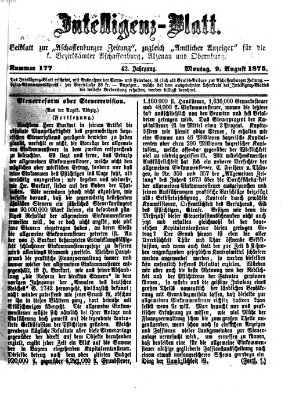 Aschaffenburger Zeitung. Intelligenz-Blatt : Beiblatt zur Aschaffenburger Zeitung ; zugleich amtlicher Anzeiger für die K. Bezirksämter Aschaffenburg, Alzenau und Obernburg (Aschaffenburger Zeitung) Montag 9. August 1875