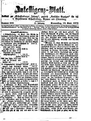 Aschaffenburger Zeitung. Intelligenz-Blatt : Beiblatt zur Aschaffenburger Zeitung ; zugleich amtlicher Anzeiger für die K. Bezirksämter Aschaffenburg, Alzenau und Obernburg (Aschaffenburger Zeitung) Donnerstag 16. September 1875