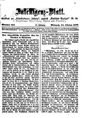 Aschaffenburger Zeitung. Intelligenz-Blatt : Beiblatt zur Aschaffenburger Zeitung ; zugleich amtlicher Anzeiger für die K. Bezirksämter Aschaffenburg, Alzenau und Obernburg (Aschaffenburger Zeitung) Mittwoch 13. Oktober 1875