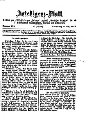 Aschaffenburger Zeitung. Intelligenz-Blatt : Beiblatt zur Aschaffenburger Zeitung ; zugleich amtlicher Anzeiger für die K. Bezirksämter Aschaffenburg, Alzenau und Obernburg (Aschaffenburger Zeitung) Donnerstag 9. Dezember 1875