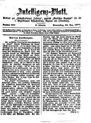 Aschaffenburger Zeitung. Intelligenz-Blatt : Beiblatt zur Aschaffenburger Zeitung ; zugleich amtlicher Anzeiger für die K. Bezirksämter Aschaffenburg, Alzenau und Obernburg (Aschaffenburger Zeitung) Donnerstag 23. Dezember 1875