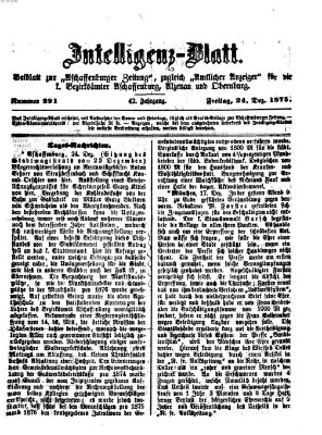 Aschaffenburger Zeitung. Intelligenz-Blatt : Beiblatt zur Aschaffenburger Zeitung ; zugleich amtlicher Anzeiger für die K. Bezirksämter Aschaffenburg, Alzenau und Obernburg (Aschaffenburger Zeitung) Freitag 24. Dezember 1875