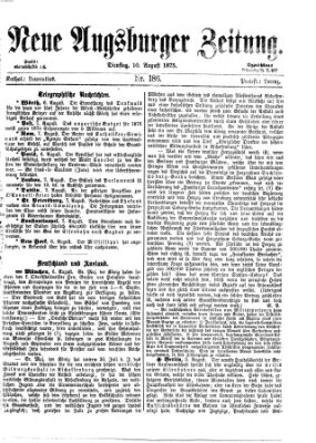 Neue Augsburger Zeitung Dienstag 10. August 1875