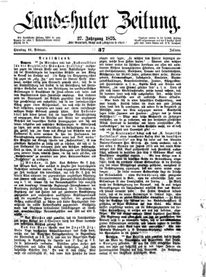 Landshuter Zeitung Dienstag 16. Februar 1875