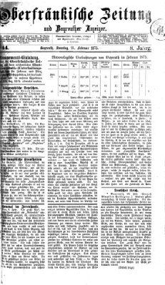 Oberfränkische Zeitung und Bayreuther Anzeiger (Bayreuther Anzeiger) Sonntag 21. Februar 1875