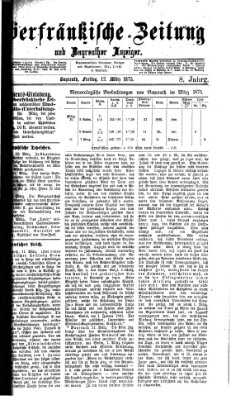 Oberfränkische Zeitung und Bayreuther Anzeiger (Bayreuther Anzeiger) Freitag 12. März 1875