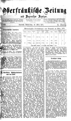 Oberfränkische Zeitung und Bayreuther Anzeiger (Bayreuther Anzeiger) Donnerstag 18. März 1875