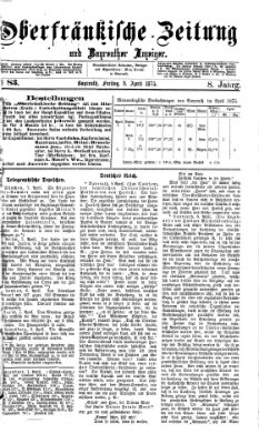 Oberfränkische Zeitung und Bayreuther Anzeiger (Bayreuther Anzeiger) Freitag 9. April 1875