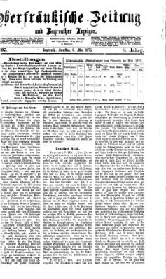 Oberfränkische Zeitung und Bayreuther Anzeiger (Bayreuther Anzeiger) Samstag 8. Mai 1875