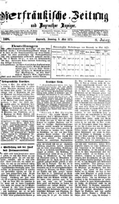 Oberfränkische Zeitung und Bayreuther Anzeiger (Bayreuther Anzeiger) Sonntag 9. Mai 1875