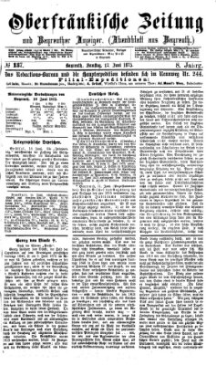 Oberfränkische Zeitung und Bayreuther Anzeiger (Bayreuther Anzeiger) Samstag 12. Juni 1875