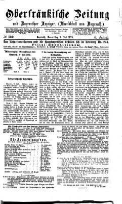 Oberfränkische Zeitung und Bayreuther Anzeiger (Bayreuther Anzeiger) Donnerstag 8. Juli 1875