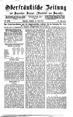 Oberfränkische Zeitung und Bayreuther Anzeiger (Bayreuther Anzeiger) Samstag 31. Juli 1875