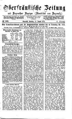 Oberfränkische Zeitung und Bayreuther Anzeiger (Bayreuther Anzeiger) Sonntag 15. August 1875