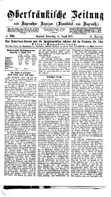 Oberfränkische Zeitung und Bayreuther Anzeiger (Bayreuther Anzeiger) Donnerstag 19. August 1875