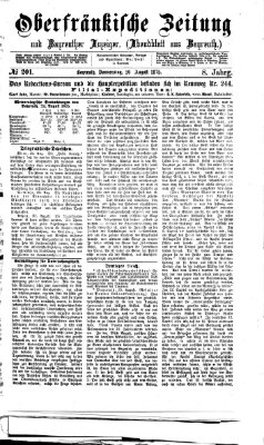 Oberfränkische Zeitung und Bayreuther Anzeiger (Bayreuther Anzeiger) Donnerstag 26. August 1875