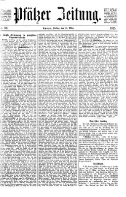 Pfälzer Zeitung Freitag 19. März 1875