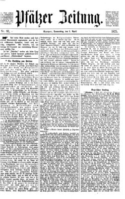 Pfälzer Zeitung Donnerstag 8. April 1875