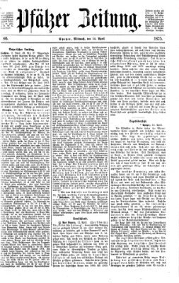 Pfälzer Zeitung Mittwoch 14. April 1875