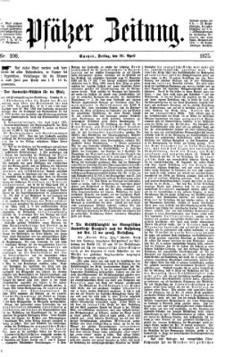 Pfälzer Zeitung Freitag 30. April 1875