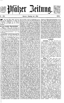 Pfälzer Zeitung Samstag 1. Mai 1875