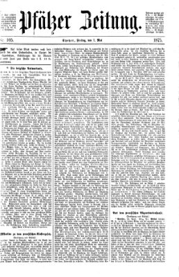 Pfälzer Zeitung Freitag 7. Mai 1875