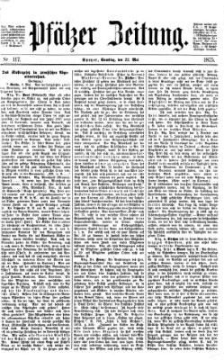 Pfälzer Zeitung Samstag 22. Mai 1875