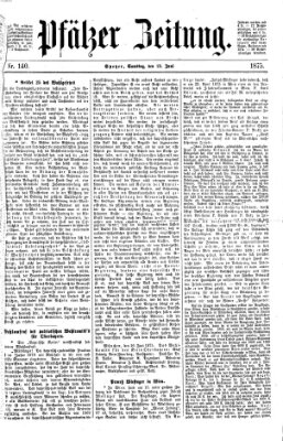 Pfälzer Zeitung Samstag 19. Juni 1875