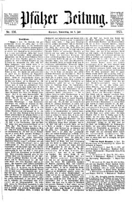 Pfälzer Zeitung Donnerstag 8. Juli 1875