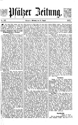 Pfälzer Zeitung Mittwoch 25. August 1875