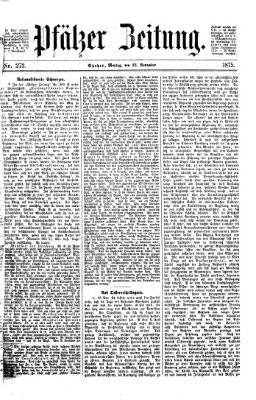 Pfälzer Zeitung Montag 22. November 1875