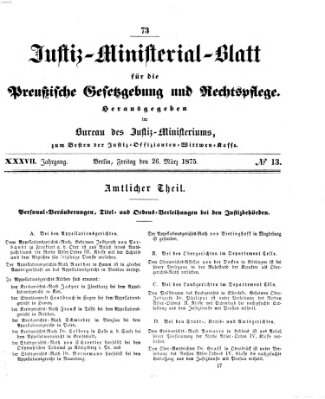 Justiz-Ministerialblatt für die preußische Gesetzgebung und Rechtspflege Freitag 26. März 1875