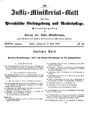 Justiz-Ministerialblatt für die preußische Gesetzgebung und Rechtspflege Freitag 30. April 1875