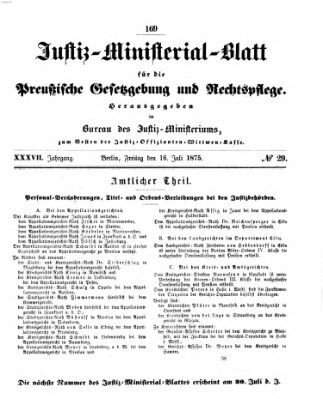 Justiz-Ministerialblatt für die preußische Gesetzgebung und Rechtspflege Freitag 16. Juli 1875