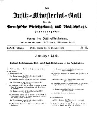 Justiz-Ministerialblatt für die preußische Gesetzgebung und Rechtspflege Freitag 24. Dezember 1875