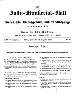 Justiz-Ministerialblatt für die preußische Gesetzgebung und Rechtspflege Freitag 31. Dezember 1875