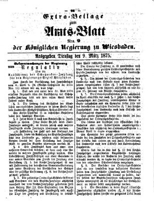 Amtsblatt der Regierung in Wiesbaden (Herzoglich-nassauisches allgemeines Intelligenzblatt) Dienstag 9. März 1875