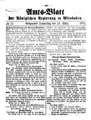 Amtsblatt der Regierung in Wiesbaden (Herzoglich-nassauisches allgemeines Intelligenzblatt) Donnerstag 25. März 1875