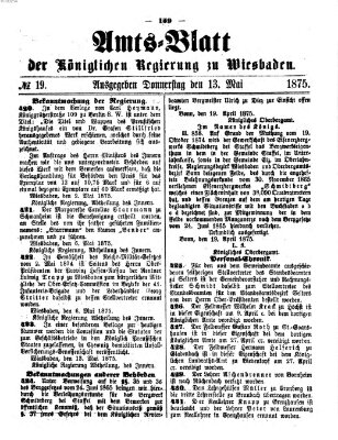 Amtsblatt der Regierung in Wiesbaden (Herzoglich-nassauisches allgemeines Intelligenzblatt) Donnerstag 13. Mai 1875