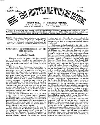 Berg- und hüttenmännische Zeitung Freitag 26. März 1875