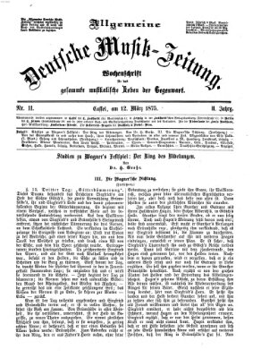 Allgemeine deutsche Musikzeitung Freitag 12. März 1875