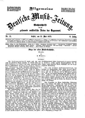 Allgemeine deutsche Musikzeitung Freitag 21. Mai 1875