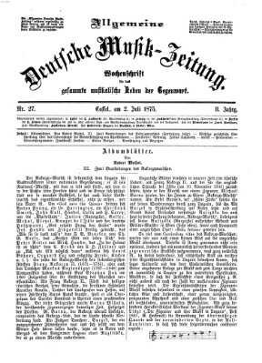 Allgemeine deutsche Musikzeitung Freitag 2. Juli 1875