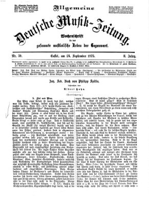 Allgemeine deutsche Musikzeitung Freitag 24. September 1875