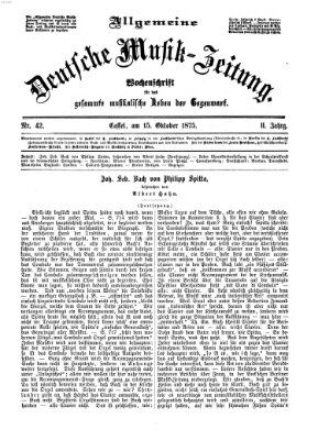 Allgemeine deutsche Musikzeitung Freitag 15. Oktober 1875